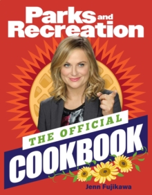 The Parks And Recreation: Official Cookbook