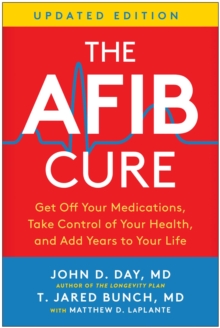 BenBella Books AFib Cure, Updated Edition , Get Off Your Medications, Take Control Of Your Health, And Add Years To Your Life