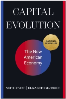 Capital Evolution : The New American Economy