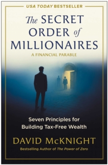 The Secret Order of Millionaires : Seven Principles for Building Tax-Free Wealth