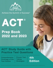 ACT Prep Book 2022 and 2023 : ACT Study Guide with Practice Test Questions [4th Edition]