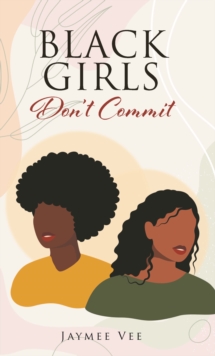 BLACK GIRLS Don't Commit