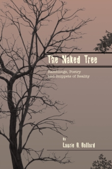 THE NAKED TREE : Ramblings, Poetry and Snippets of Reality