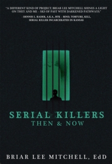 Serial Killers Then & Now