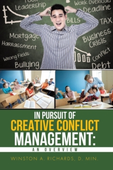 IN PURSUIT OF CREATIVE CONFLICT MANAGEMENT : AN OVERVIEW