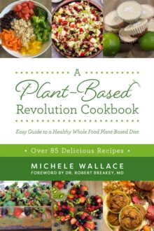 Plant-Based Diet Revolution Cookbook