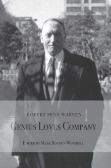 Robert Penn Warren: : Genius Loves Company