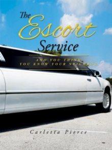 The Escort Service And You Think You Know Your Neighbor