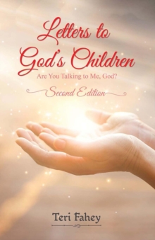 Letters to God's Children : Are You Talking to Me, God?