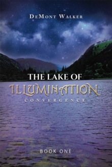 The Lake Of Illumination : Convergence