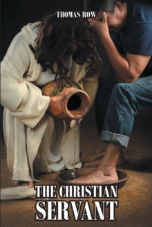 The Christian Servant : Volume 1