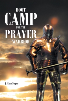 Boot Camp For The Prayer Warrior