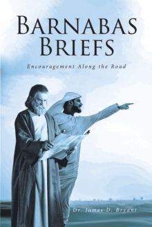 Barnabas Briefs : Encouragement Along the Road