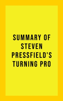 Summary of Steven Pressfield's Turning Pro