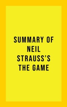 Summary of Neil Strauss's The Game