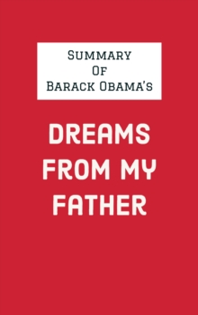 Summary of Barack Obama's Dreams from My Father