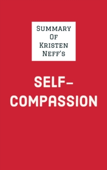 Summary of Kristen Neff's Self-Compassion