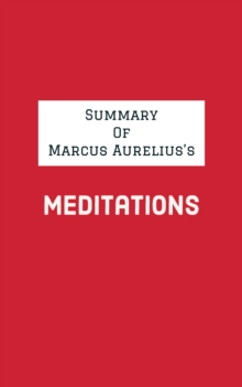 Summary of Marcus Aurelius's Meditations