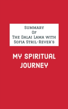 Summary of The Dalai Lama with Sofia Stril-Rever's My Spiritual Journey