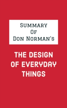 Summary of Don Norman's The Design of Everyday Things