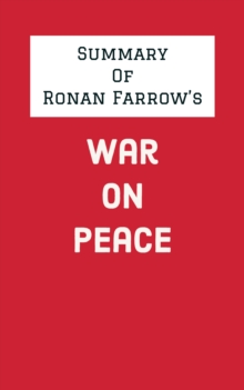 Summary of Ronan Farrow's War on Peace