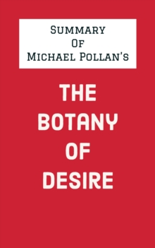 Summary of Michael Pollan's The Botany of Desire