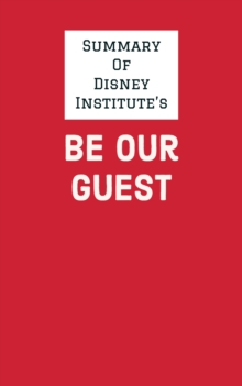 Summary of Disney Institute's Be Our Guest