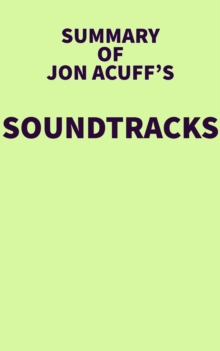 Summary of Jon Acuff's Soundtracks