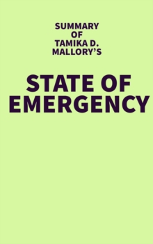 Summary of Tamika D. Mallory's State of Emergency