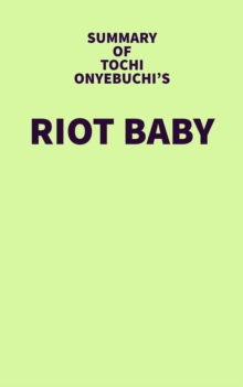 Summary of Tochi Onyebuchi's Riot Baby