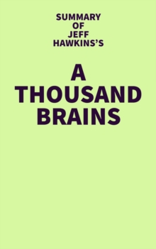 Summary of Jeff Hawkins's A Thousand Brains