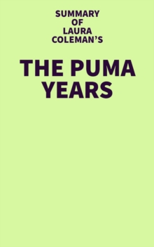 Summary of Laura Coleman's The Puma Years