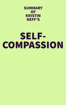 Summary of Kristin Neff's Self-Compassion