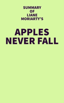 Summary of Liane Moriarty's Apples Never Fall