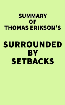 Summary of Thomas Erikson's Surrounded by Setbacks