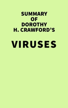 Summary of Dorothy H. Crawford's Viruses