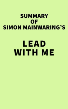 Summary of Simon Mainwaring's Lead with We