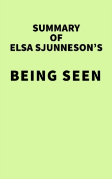 Summary of Elsa Sjunneson's Being Seen