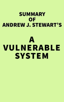 Summary of Andrew J. Stewart's A Vulnerable System