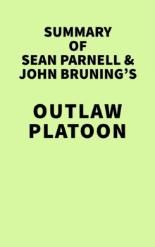 Summary of Sean Parnell and John Bruning's Outlaw Platoon