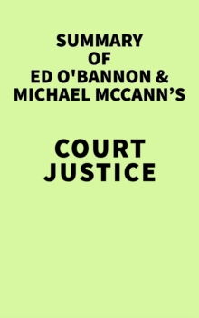 Summary of Ed O'Bannon & Michael McCann's Court Justice