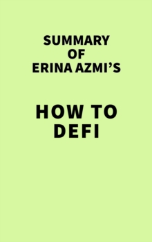 Summary of Erina Azmi's How to DeFi