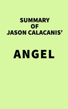 Summary of Jason Calacanis' Angel