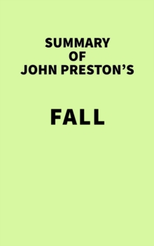 Summary of John Preston's Fall