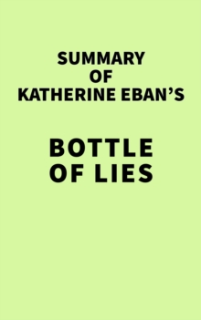 Summary of Katherine Eban's Bottle of Lies