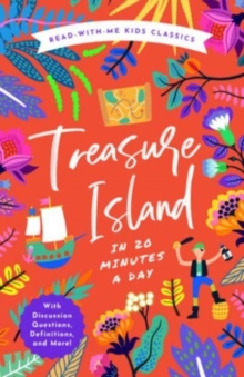 Treasure Island in 20 Minutes a Day : A Read-With-Me Book with Discussion Questions, Definitions, and More!