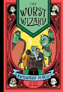 Worst Wizard: Awkward Magic : The Worst Wizard 1