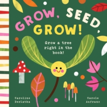Grow, Seed, Grow!