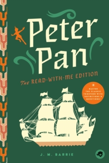 Peter Pan: The Read-With-Me Edition : The Unabridged Story in 20-Minute Reading Sections with Comprehension Questions, Discussion Prompts, Definitions, and More!