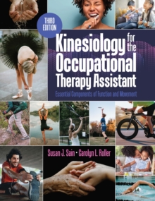 Kinesiology for the Occupational Therapy Assistant : Essential Components of Function and Movement